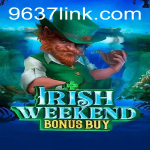 Descubra o Fascinante Mundo de IrishWeekendBonusBuy com 9637.COM