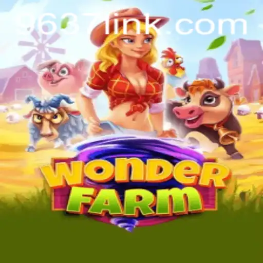 Descobrindo o Encanto de WonderFarm e o Universo 9637.COM